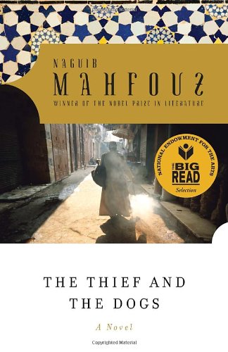 The Thief and the Dogs by Najib Mahfuz
