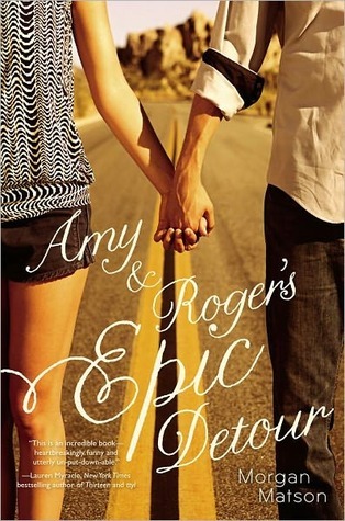 Amy and Roger’s Epic Detour by Morgan Matson