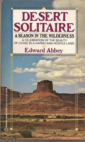 Desert Solitaire by Edward Abbey