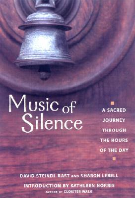 Music of Silence by David Steindl-Rast