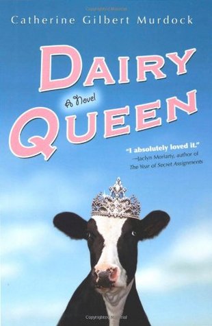 Dairy Queen by Catherine Gilbert Murdock