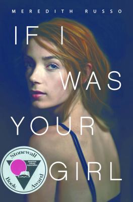 If I Was Your Girl by Meredith Russo