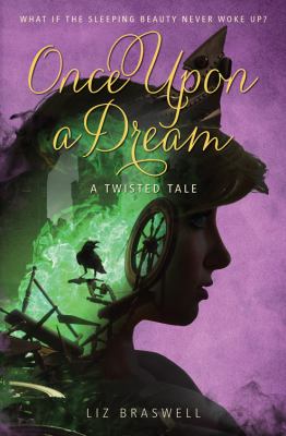 Once Upon a Dream by Liz Braswell