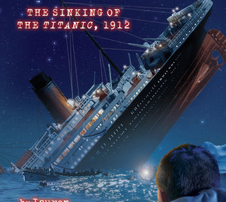 The Sinking of the Titanic, 1912, by Lauren Tarshis