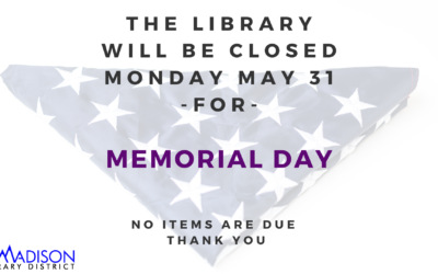 Closed Monday, May 31 for Memorial Day