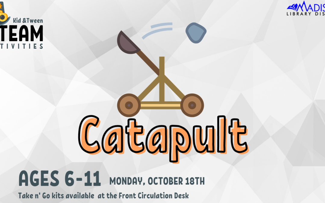 Kid + Tween STEAM: Catapult!