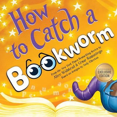 Book cover for How to Catch a Bookworm by Alice Walstead