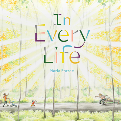Book cover for In Every Life by Marla Frazee