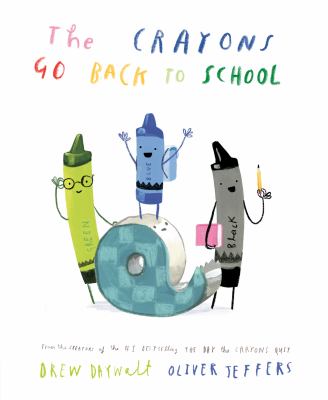 Book cover for The Crayons Go Back to School by Drew Daywalt