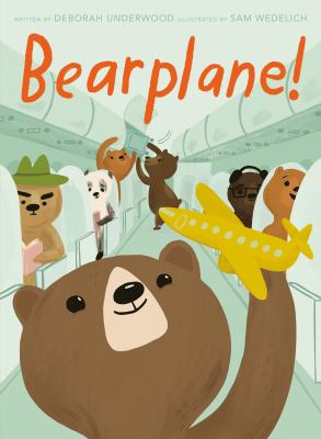 Book cover for Bearplane! by Deborah Underwood