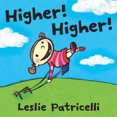Book cover for Higher! Higher! by Leslie Patricielli