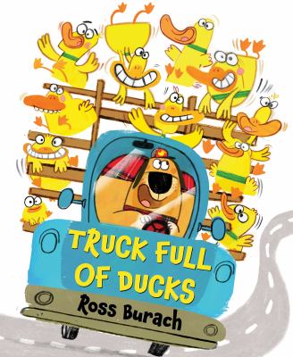 Book cover for Truck Full of Ducks by Ross Burach