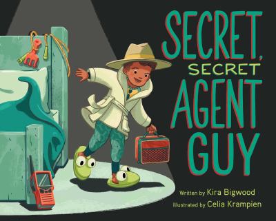 Book cover for Secret, Secret Agent Guy by Kira Bigwood
