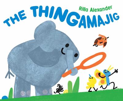 Book cover for The Thingamajig by Rilla Alexander