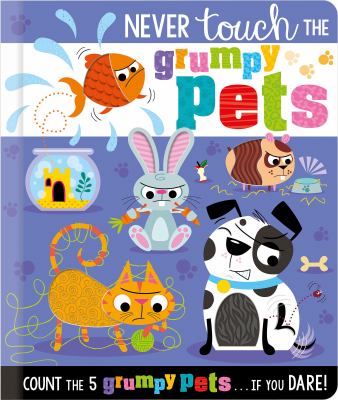 Book cover for Never Touch the Grumpy Pets by Stuart Lynch