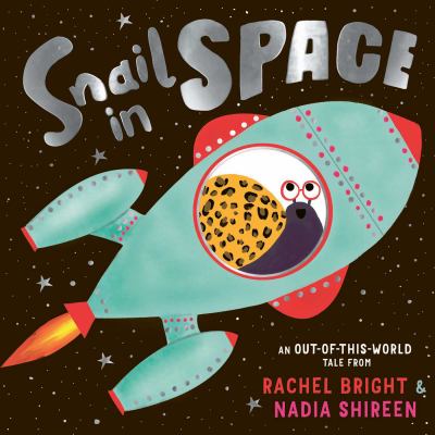 Book cover for Snail in Space by Rachel Bright