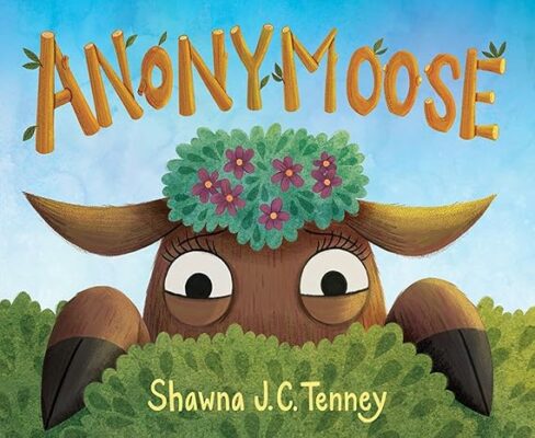 Book cover for Anonymoose by Shawna J.C. Tenney