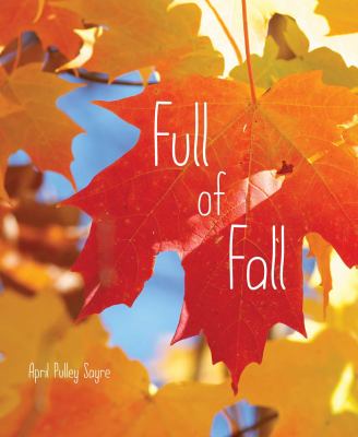 Book cover for Full of Fall by April Pulley Sayre