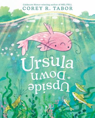 Book cover for Ursula Upside Down by Corey R. Tabor