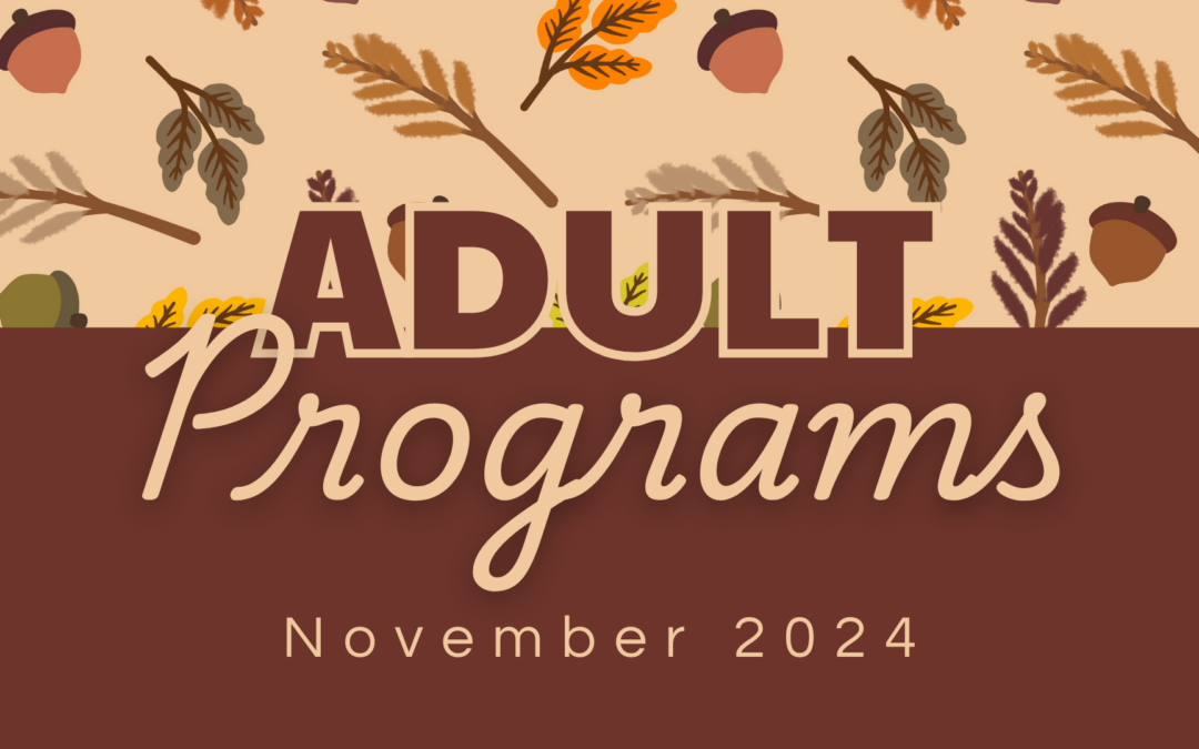 November Programs for Adults