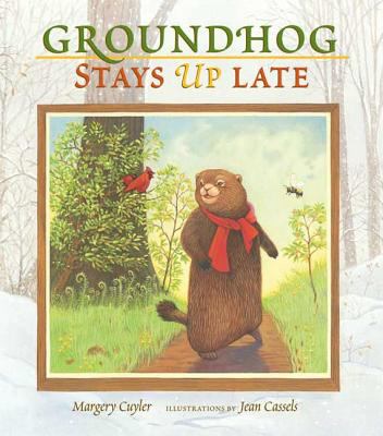 Book cover for Groundhog Stays Up Late by Margery Cuyler