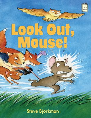 Book cover for Look Out, Mouse! by Steve Björkman