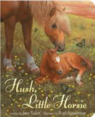 Book cover for Hush, Little Horsie by Jane Yolen