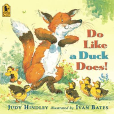 Book cover for Do Like a Duck Does! by Judy Hindley