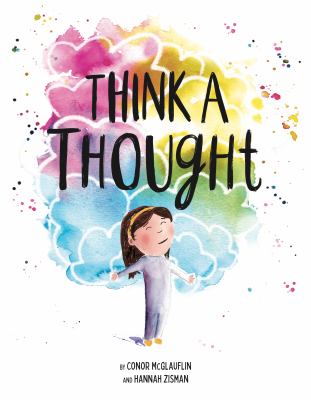 Book cover for Think a Thought: A Gentle Meditation for Kids by Conor McGlauflin