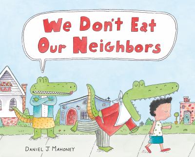 Book cover for We Don't Eat Our Neighbors by Daniel J. Mahoney