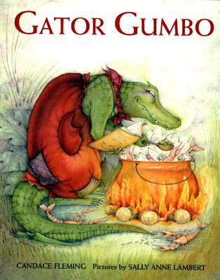 Book cover for Gator Gumbo by Candace Fleming