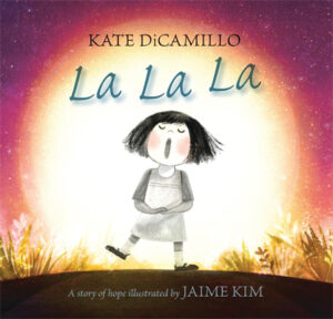 Book cover for La La La by Kate DiCamillo