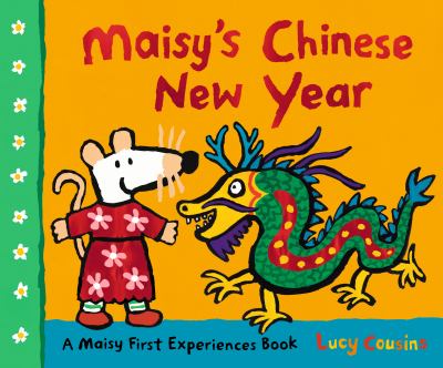 Book cover for Maisy's Chinese New Year by Lucy Cousins