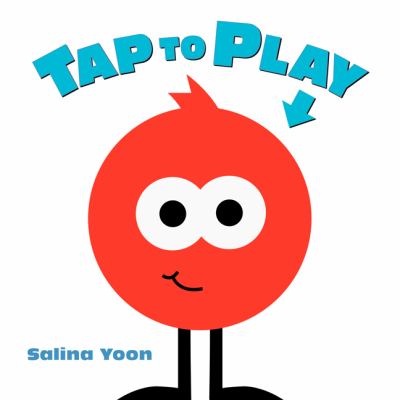 Book cover for Tap to Play by Salina Yoon