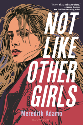 Book cover for Not Like Other Girls by Meredith Adamo, Morris Award Winner for 2025