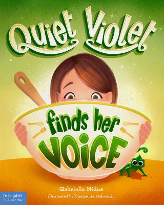 Book cover for Quiet Violet Finds Her Voice by Gabrielle Nidus