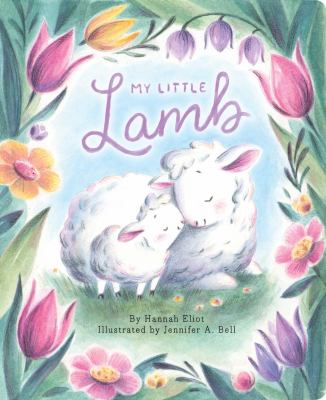 Book cover for My Little Lamb by Hannah Eliot