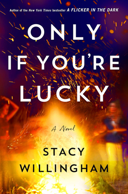 Book cover for Only if You're Lucky by Stacy Willingham